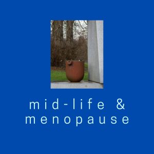 Menopause • Midlife